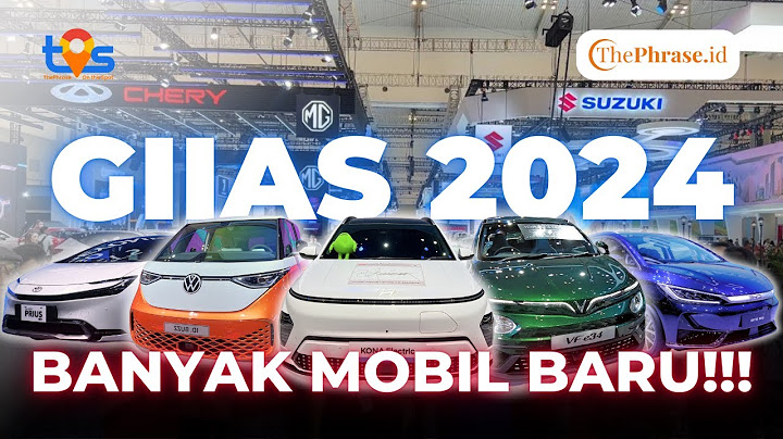 GIIAS 2024 LEBIH LUAS DAN BANYAK MOBIL BARU!!