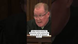 Judge makes powerful statement while sentencing men in death if Ahmaud Arbery