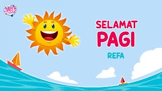 Download lagu Refa - Selamat Pagi I Nursery Rhymes