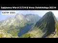 TATRY WYSOKIE - Wrota Chałubińskiego 2022 M & Szpiglasowy Wierch 2172 M 13.08.2015