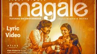 Magale​ | Lyric Video| Baththa​ | Vijay sethupathi​ |Saiabhyankkar​ 
