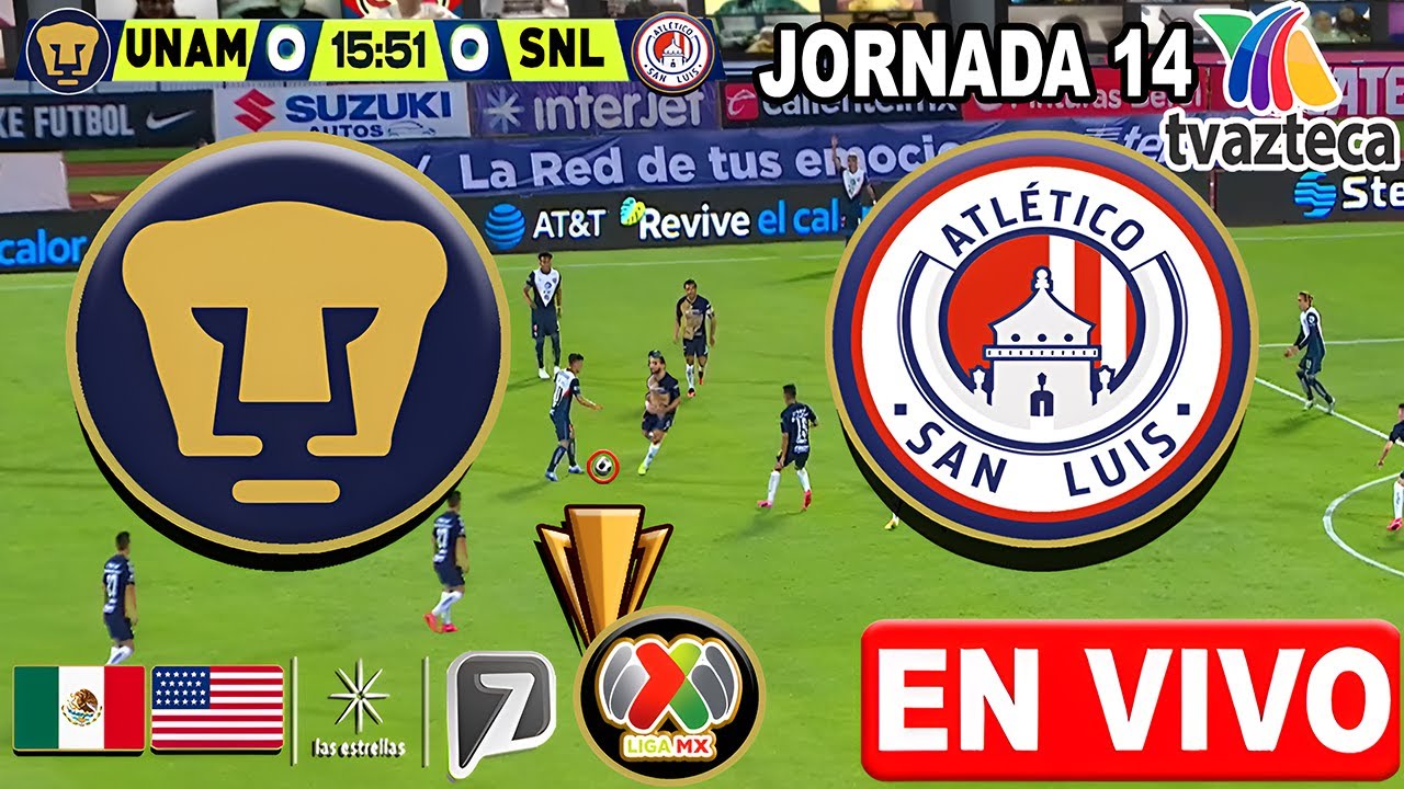 🔴 EN VIVO: PUMAS vs SAN LUIS | TV AZTECA | JORNADA 14 LIGA MX | Donde ...