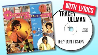 Tracey Ullman - They Don't Know (with lyrics)