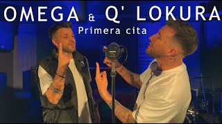 OMEGA & Q' LOKURA -  Primera cita (Video Oficial) Resimi