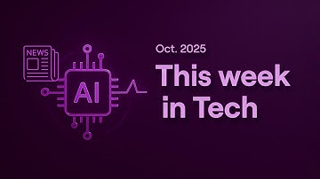 This week in AI and Tech: Oct 13 to Oct 19, 2025