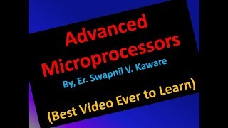 Advanced Microprocessor by, Er. Swapnil V. Kaware