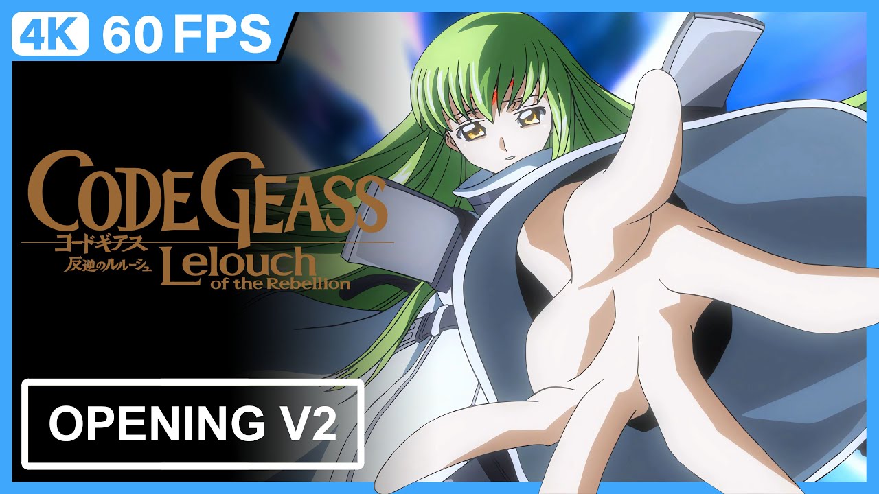 Code Geass: Lelouch of the Rebellion Opening V2 | Creditless | CC | 4K 60FPS Remastered