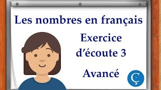 Les nombres en français: exercice d'écoute 3
