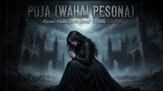 Puja (Wahai Pesona) Rhoma Irama (Rock Version by Coverxia )
