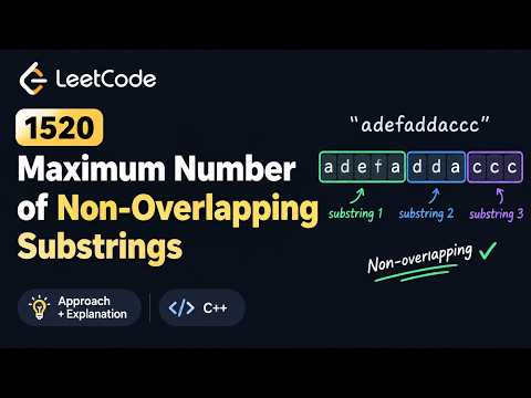 1520. Maximum Number of Non-Overlapping Substrings