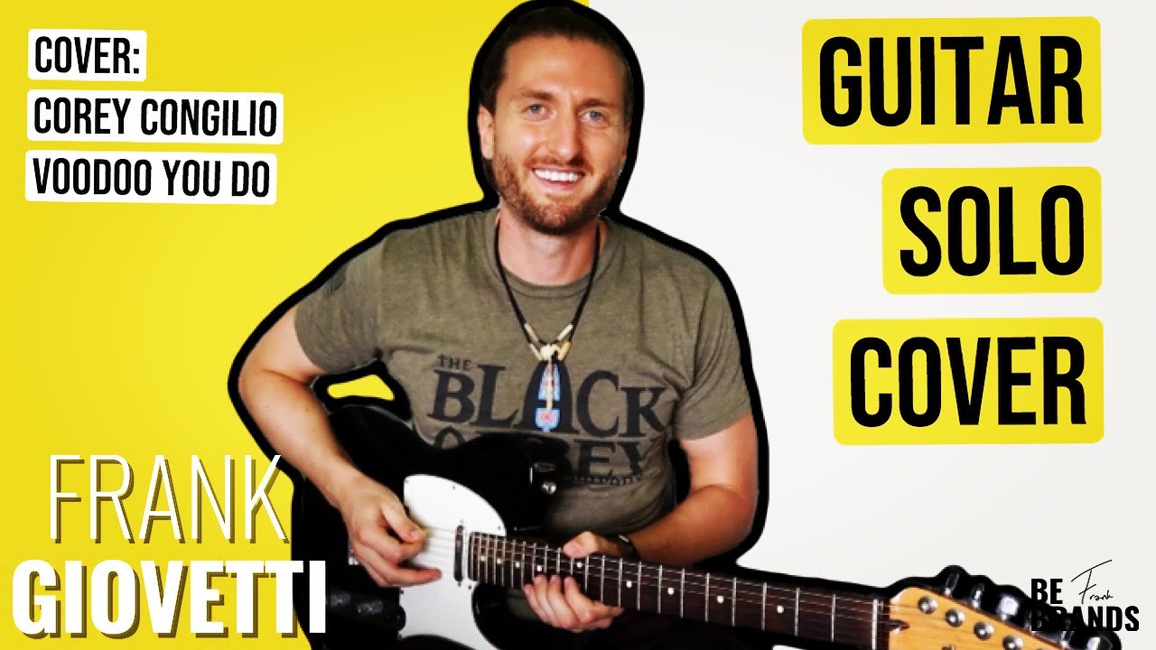 Texas Blues Guitar Lesson - Voodoo You Do: Performance - Corey Congilio (Cover by Frank Giovetti)