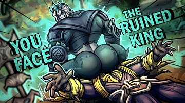 YOU ARE FACING THE RUINED KING