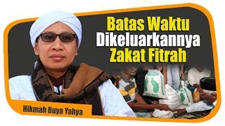 Batas Waktu Dikeluarkannya Zakat Fitrah - Hikmah Buya Yahya