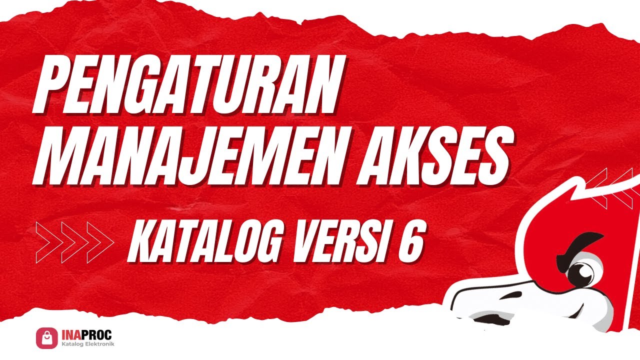 Tutorial Pengaturan Manajemen Akses Katalog Versi 6