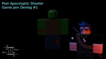 Post Apocalyptic Shooter Game Jam Devlog #1