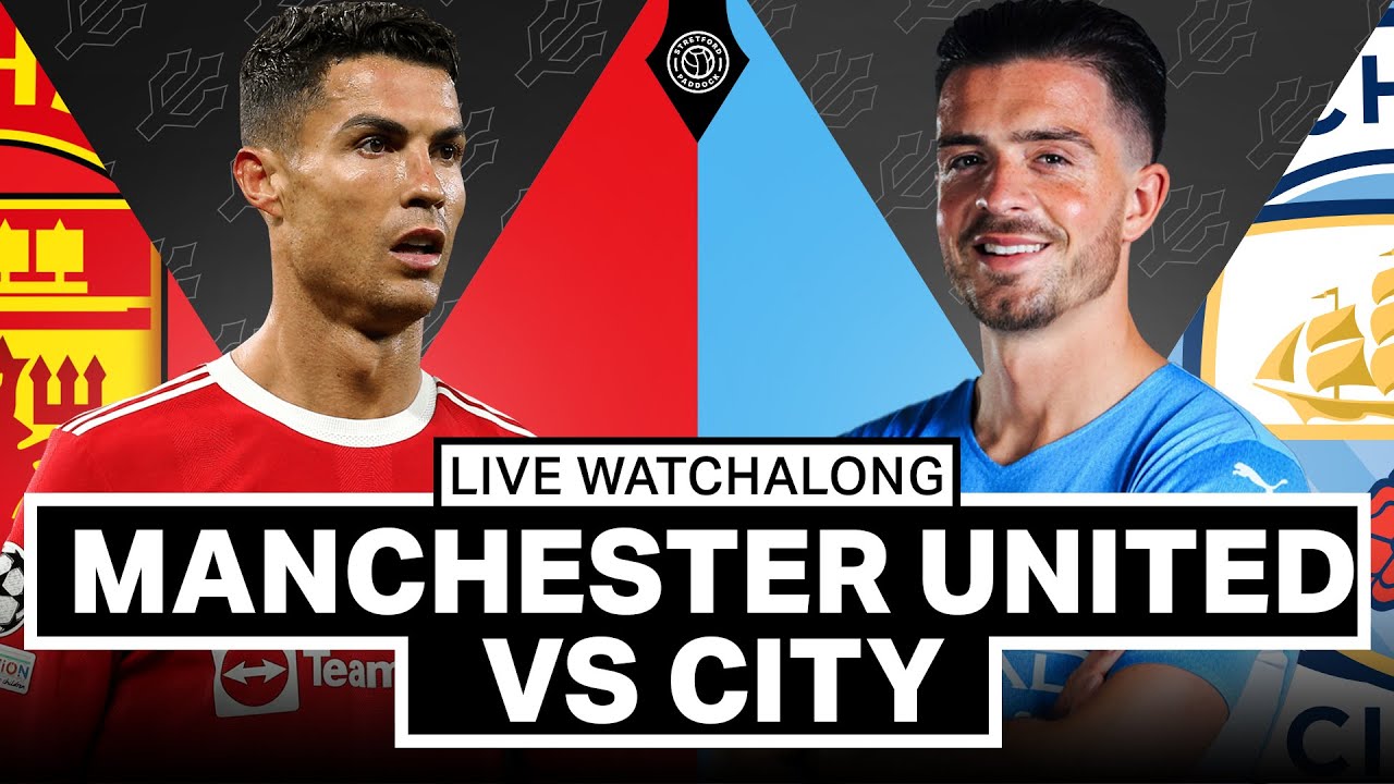 Manchester United 0-2 Manchester City LIVE Stream Watchalong