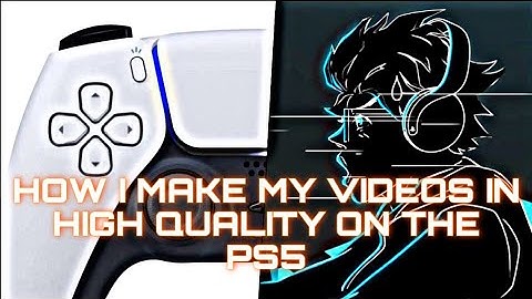 THIS IS HOW YOU MAKE YOUR VIDEOS 4K ON PS5!!!