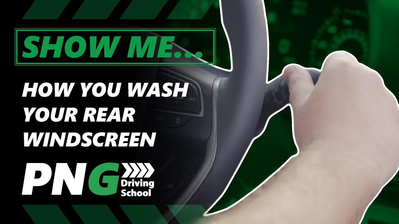 Show Me 01 - Wash & Clean Rear Windscreen | PNG Instructor Training ...
