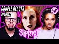 COUPLE REACTS - Slipknot "Unsainted" - REACTION / REVIEW