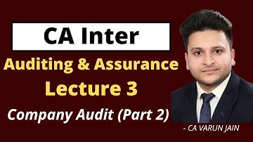 CA Inter Audit | Lecture 3 | Company Audit Part 2