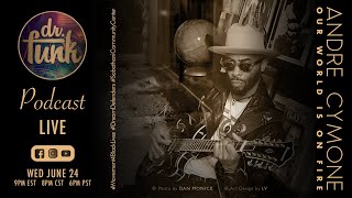Dr. Funk Live Show W/ Andre Cymone! "Our World Is On FIre"