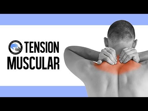Vídeo: Tensiones Musculares: Síntomas, Causas Y Prevención