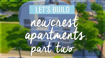 The Sims 4 House Building - Newcrest Apartments Part Two!
