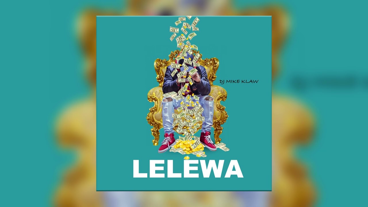 Παρακολούθηση DJ Mike Klaw - Lelewa (Audio) στο YouTube Παρακολούθηση DJ Mike Klaw - Lelewa (Audio) στο YouTube