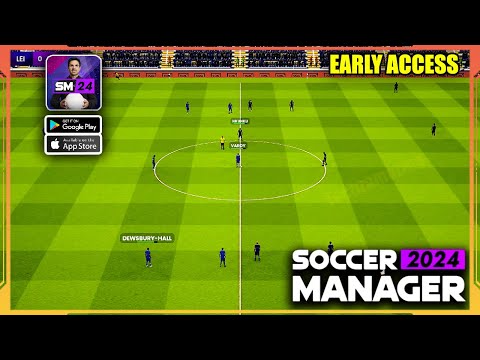 Soccer Manager 2024 Early Access Gameplay (Android, iOS)