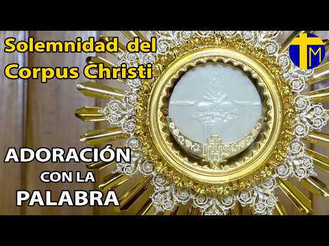 🔥Solemnity of Corpus Christi🌟Holy Hour🙏Adoration of the Blessed Sacrament of the Altar
