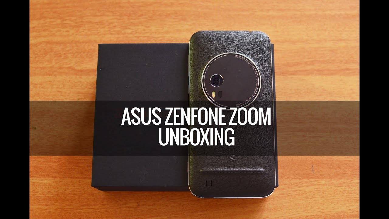 ASUS Zenfone Zoom (ZX551ML) Unboxing - YouTube