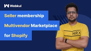 Seller membership feature app for Multivendor Marketplace app for Shopify by Webkul