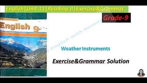 Exercise&Grammar of Weather Instrument|Unit-11|Reading II English-9|Learn English With Namita