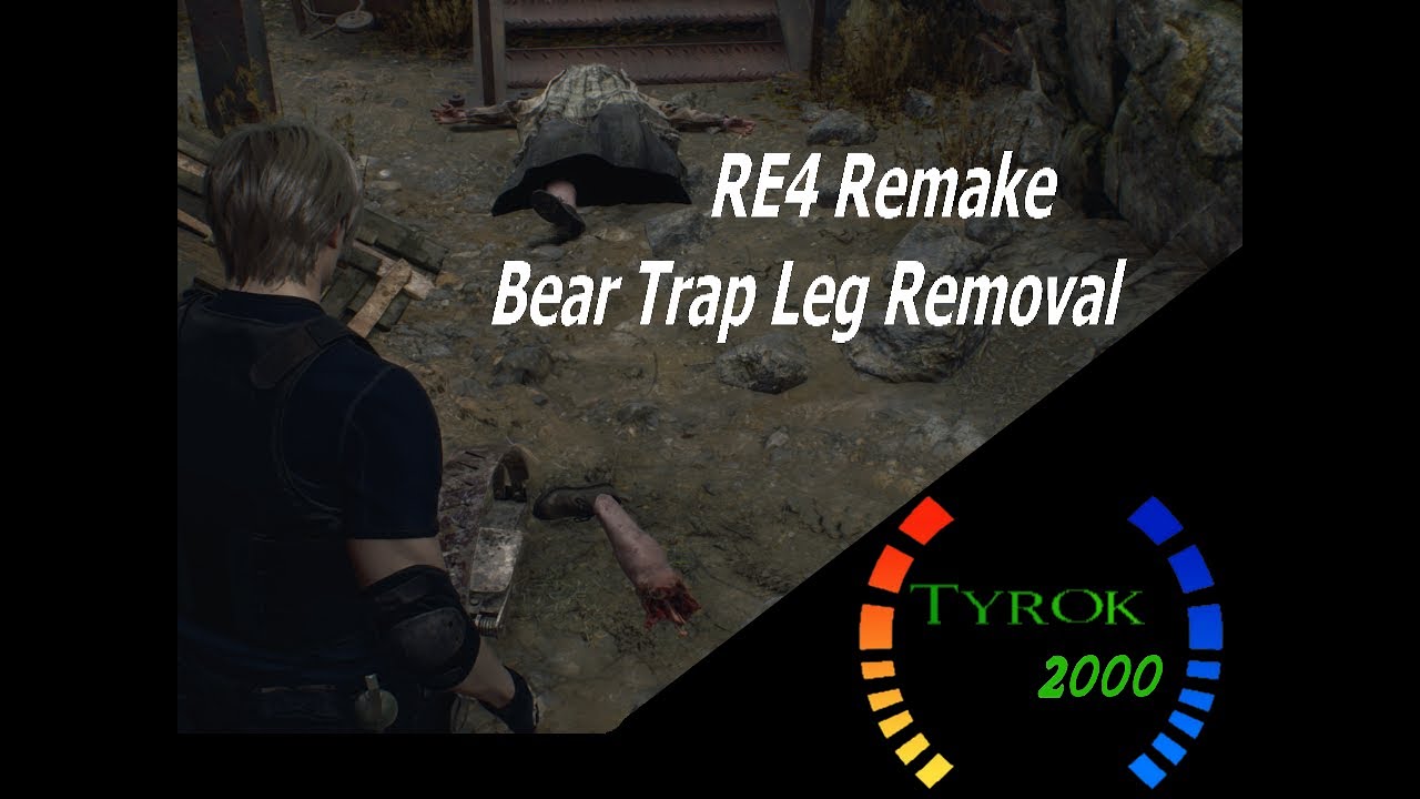 RE4 Remake Bear Trap leg removal Tyrok Tips YouTube