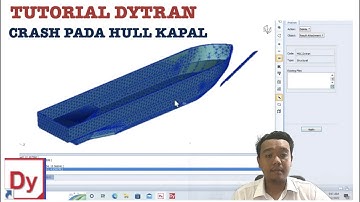 Tutorial crash pada hull kapal dengan explicit dynamics menggunakan MSC DYTRAN dan PATRAN (Hexagon)
