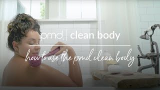 How To Use The PMD Clean Body
