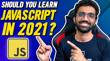 Should You Learn JavaScript in 2021? What is JavaScript?