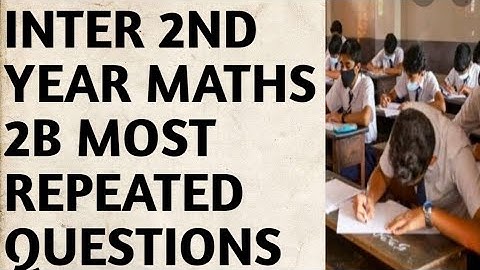 INTER 2ND YEAR MATHS 2B IMPORTANT QUESTIONS FOR BOARD EXAMS 2022|TS|CHAPTERS WEIGHTAGE|PASSING MARKS