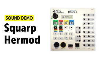 Squarp Instruments Hermod Sound Demo (no talking)