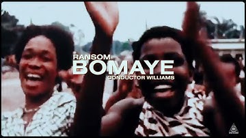 Ransom & Conductor Williams - BOMAYE (Official Video)