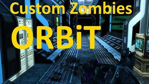 ORBiT gameplay - custom zombie map