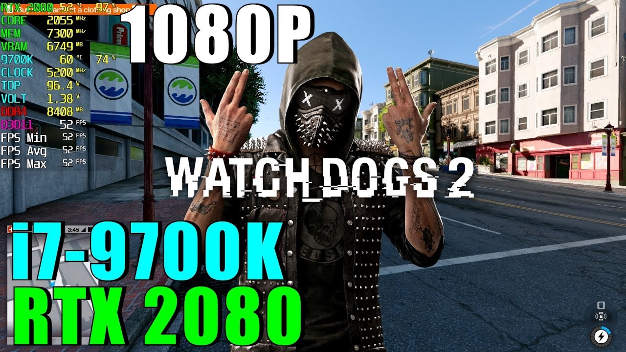 Watch Dogs 2 RTX 2080 OC & 9700K 5.2GHz [ Ultra - 1080P ]