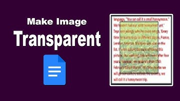 How to Make an Image Transparent in Google Docs