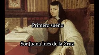 El poema de los viernes 54. "Primero sueño" de Sor Juana Inés de la Cruz