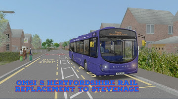 OMSI 2 Hertfordshire Rail Replacement to Stevenage  from Welwyn I MS Veiling Volvo Eclipse 2 B7RLE