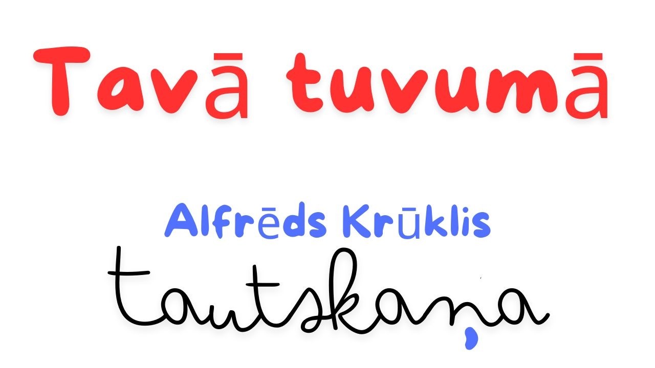 Tavā tuvumā - Tautskaņa / Alfrēds Krūklis