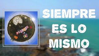 Lyrics: DannyLuxx - Siempre Es Lo Mismo