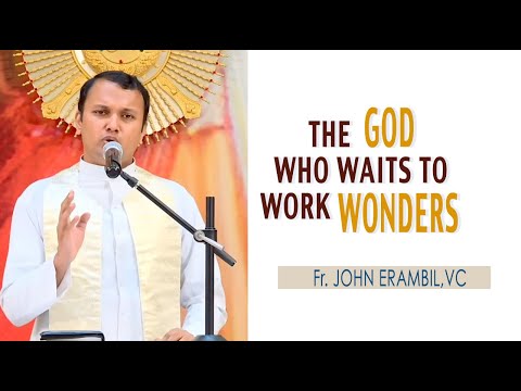   The God Who Waits to Work Wonders | 17th July 2023