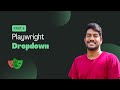 How to interact with dropdown | Playwright (Java) - Part 4