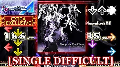 【DDR A (2018)】 Vanquish The Ghost [SINGLE DIFFICULT] 譜面確認＋クラップ